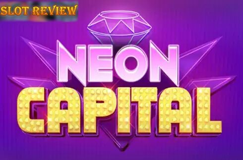 Neon Capital Slot Review